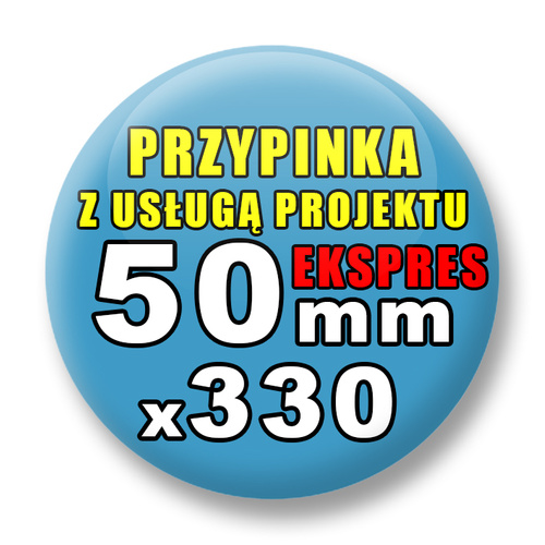 Przypinki 330 szt. Ekspres 24h / Buttony Badziki Reklamowe Na Zamówienie / Twój Wzór Logo Foto Projekt / 50 mm