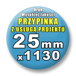 Przypinki 1130 szt. / Buttony Badziki Na Zamówienie / Twój Wzór Logo Foto Projekt / 25 mm.