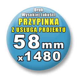 Przypinki 1480 szt. / Buttony Badziki Na Zamówienie / Twój Wzór Logo Foto Projekt / 58 mm.