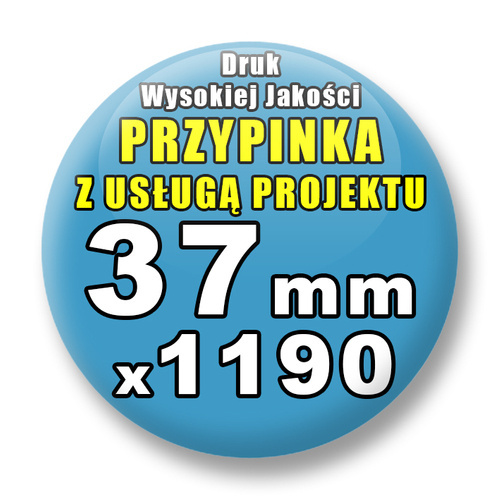 1190 szt. / Przypinki Na Zamówienie / Twój Wzór Logo Foto Projekt / 37 mm.